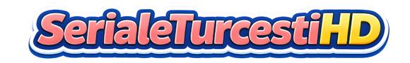 Seriale Turcești HD